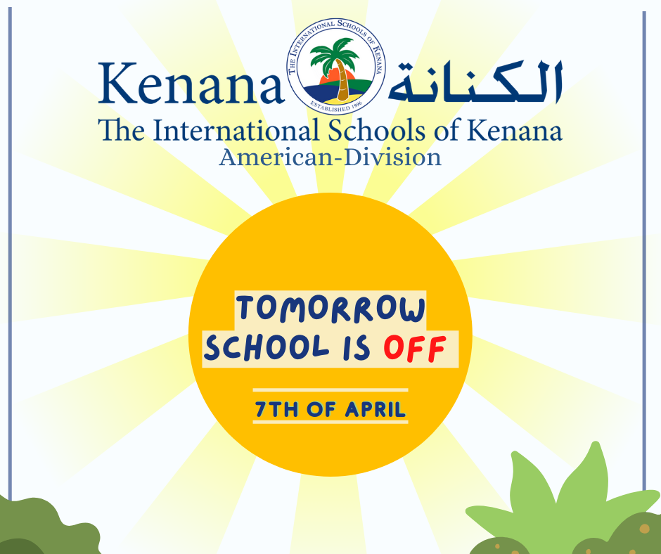 Owing to bad weather conditions, and in order to keep our students safe and sound, The International Schools of Kenana is off tomorrow 7/4/2022.
